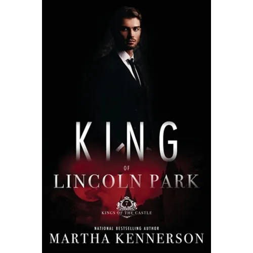Kings of Lincoln Park: Book 7 of the Kings of the Castle Series