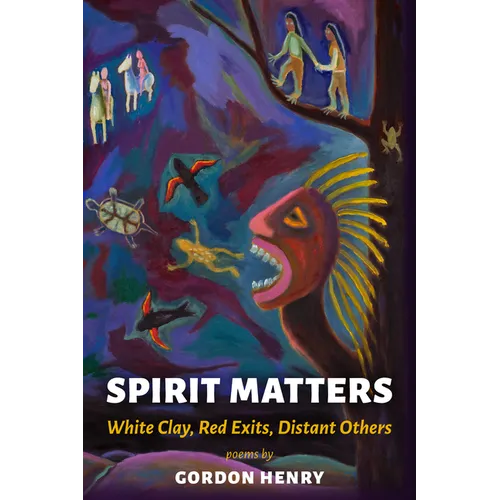 Spirit Matters: White Clay, Red Exits, Distant Others