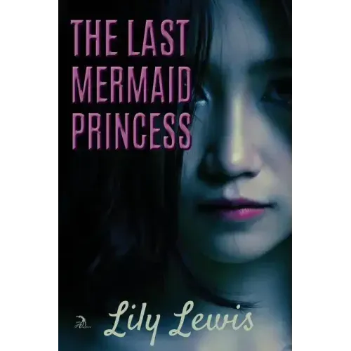 The Last Mermaid Princess