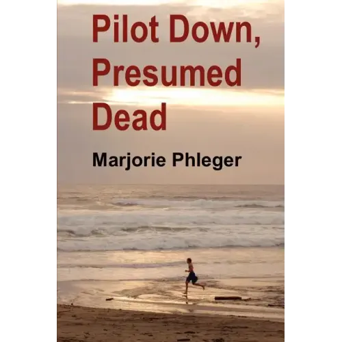 Pilot Down, Presumed Dead - Special Illustrated Edition