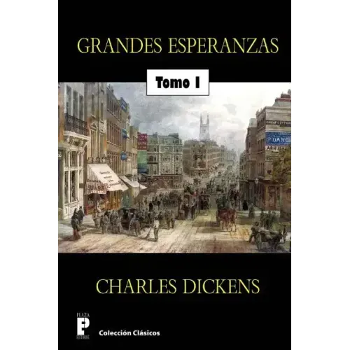 Grandes esperanzas (Tomo 1)