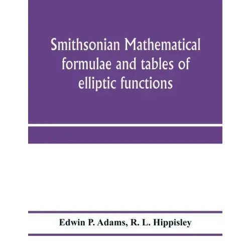 Smithsonian mathematical formulae and tables of elliptic functions