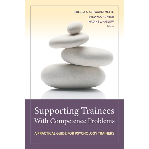 Supporting Trainees with Competence Problems: A Practical Guide for Psychology Trainers
