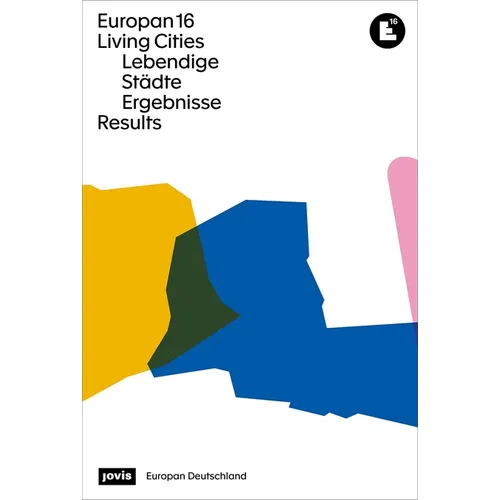 Europan 16: Lebendige Städte / Living Cities: Ergebnisse / Results