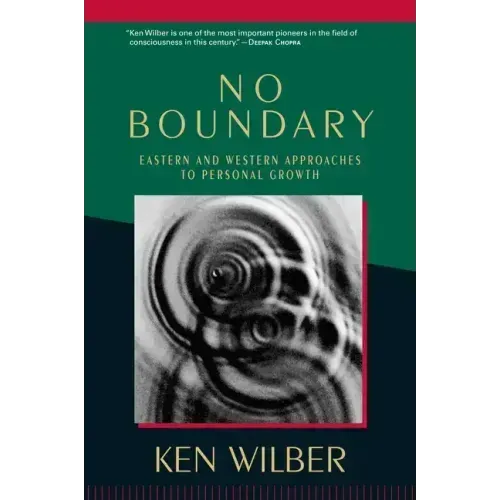 No Boundary: Eastern and Western Approaches to Personal Growth