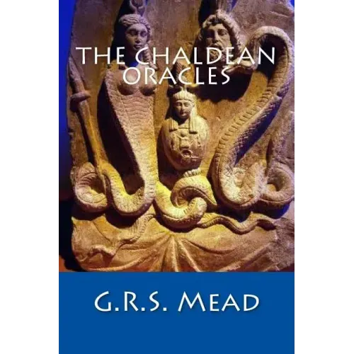 The Chaldean Oracles