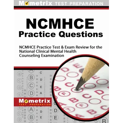 NCMHCE Practice Questions: NCMHCE Practice Tests & Exam Review for the National Clinical Mental Health Counseling Examination
