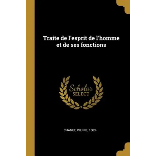 Traite de l'esprit de l'homme et de ses fonctions