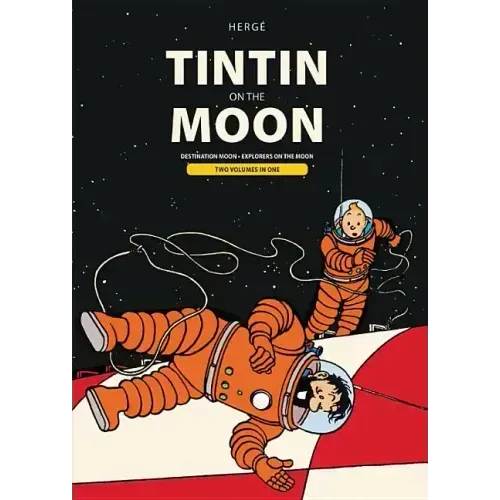 Tintin on the Moon: Destination Moon & Explorers on the Moon