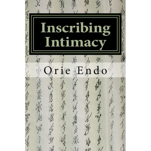 Inscribing Intimacy: The Fading Writing Tradition of Nüshu
