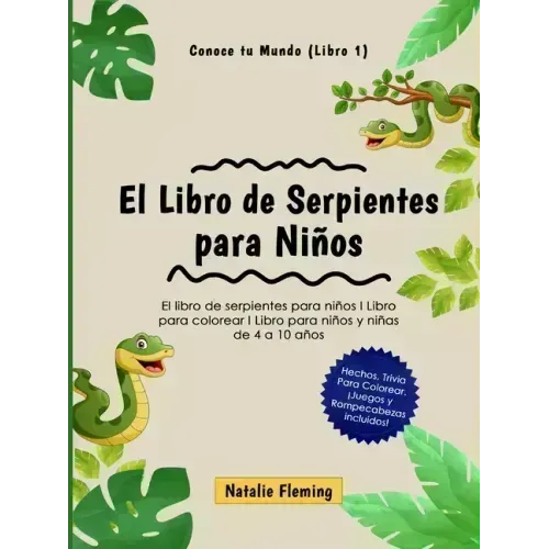 El Libro de Serpientes para Niños: El libro de serpientes para niños I Libro para colorear I Libro para niños y niñas de 4 a 10 años