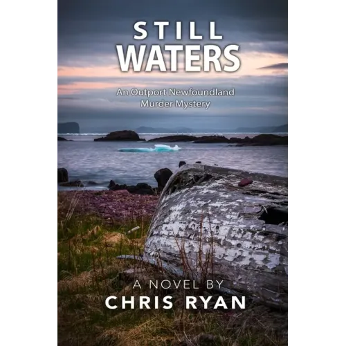 Still Waters: An Outport Newfoundland Murder Mystery