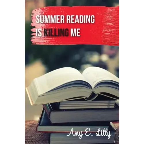 Summer Reading is Killing Me