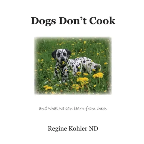 Dogs Don't Cook and what we can learn from them