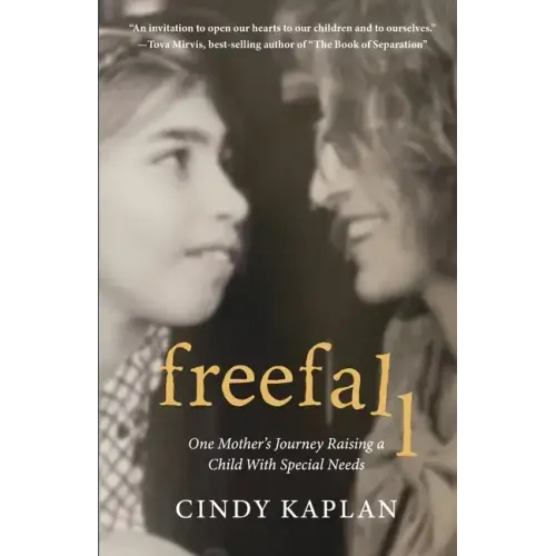 Freefall: One Mother's Journey Raising a Child With Special Needs