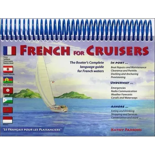 French for Cruisers: The Boater's Complete Language Guide for French Waters