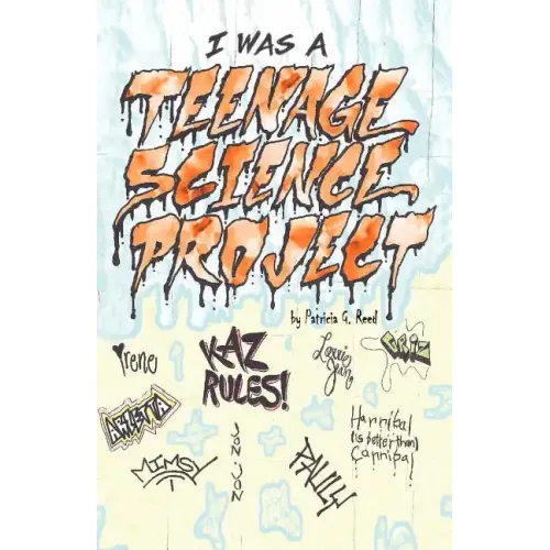 I Was a Teenage Science Project
