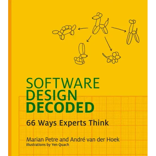 Software Design Decoded: 66 Ways Experts Think