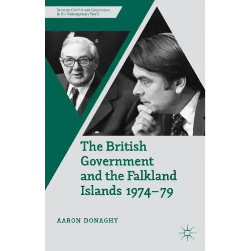 The British Government and the Falkland Islands, 1974-79