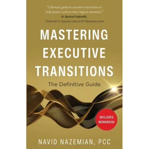 Mastering Executive Transitions: The Definitive Guide
