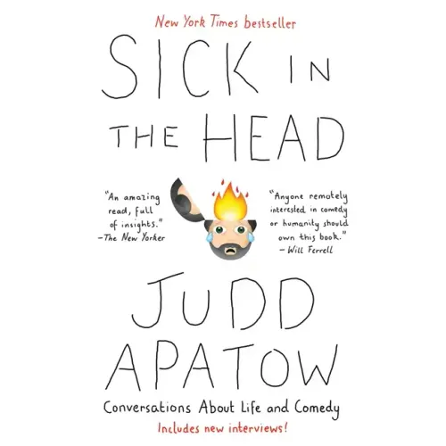 Sick in the Head: Conversations about Life and Comedy