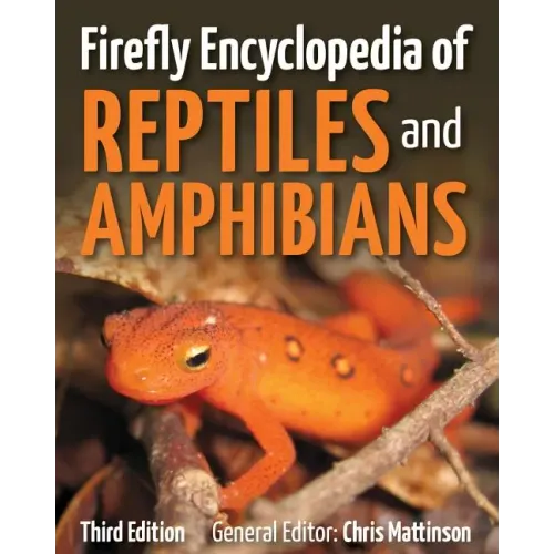 Firefly Encyclopedia of Reptiles and Amphibians