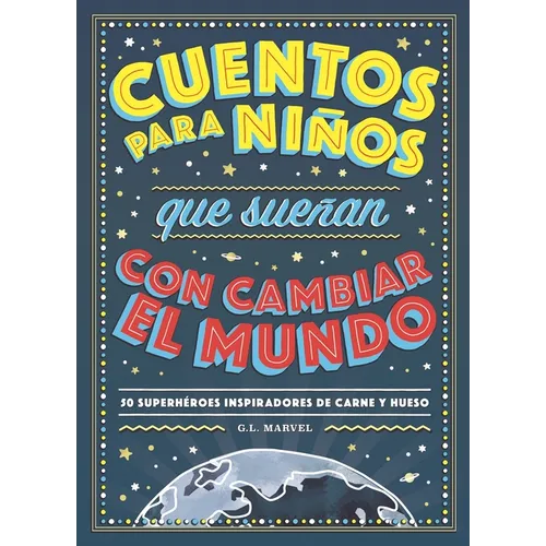 Cuentos Para Niños Que Sueñan Con Cambiar El Mundo -V2*