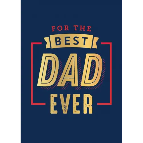 For the Best Dad Ever