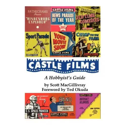 Castle Films: A Hobbyist's Guide