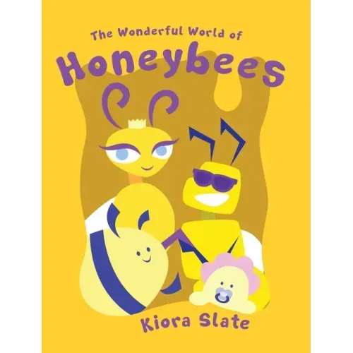 The Wonderful World of Honeybees