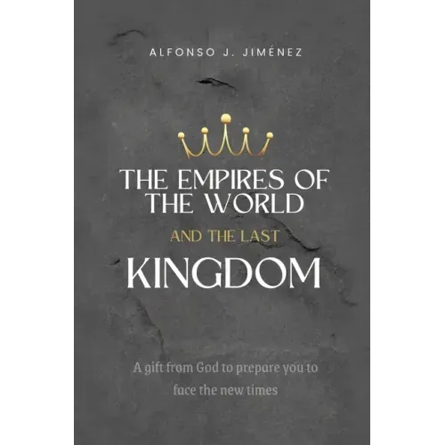 The Empires of the World and the Last Kingdom