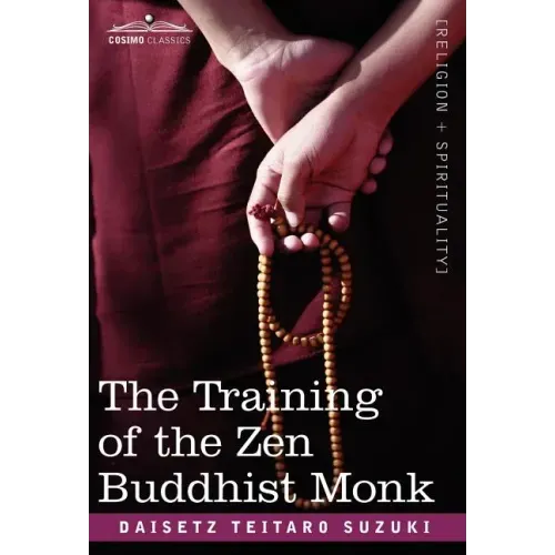 The Training of the Zen Buddhist Monk