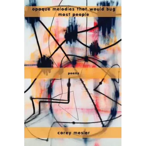 Opaque Melodies That Would Bug Most People