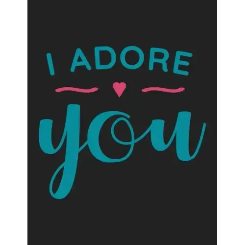 I Adore You: Dating Couples Bible Study Christian Workbook