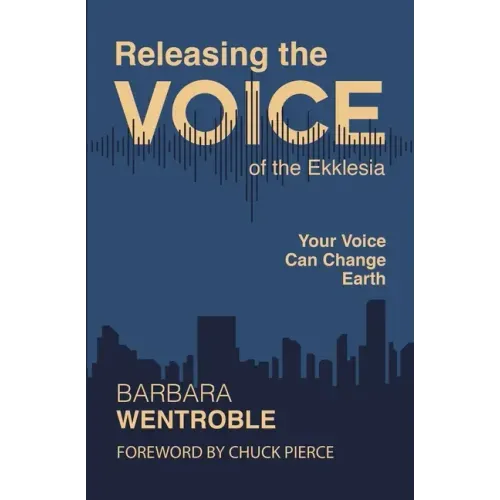 Releasing the Voice of the Ekklesia: Your Voice Can Change Earth