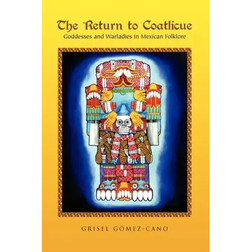 The Return to Coatlicue