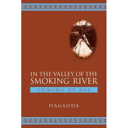 In the Valley of the Smoking River: Coming of Age