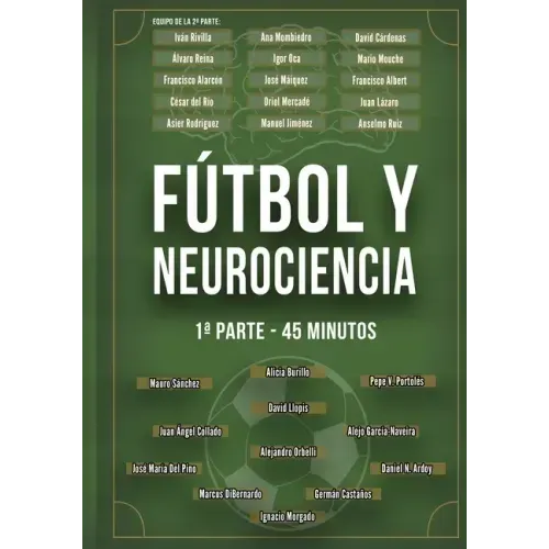 Fútbol y Neurociencia: 1a parte - 45 minutos