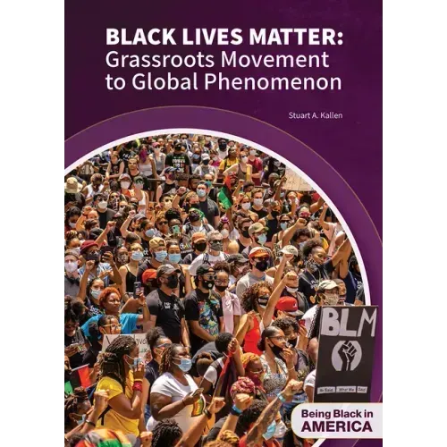 Black Lives Matter: Grassroots Movement to Global Phenomenon