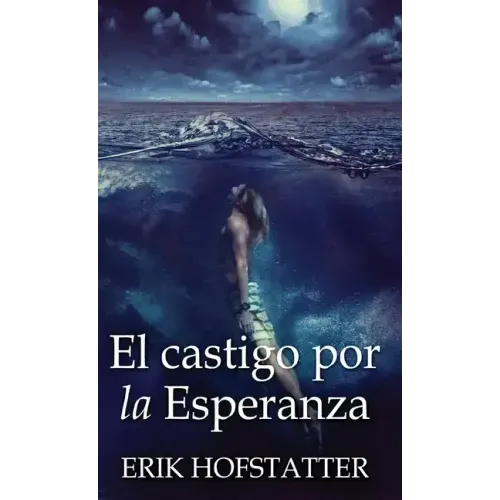 El castigo por la esperanza