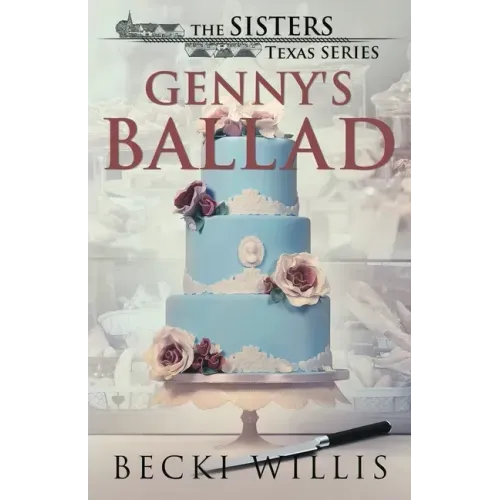 Genny's Ballad: The Sisters, Texas Mystery Series, Book 5