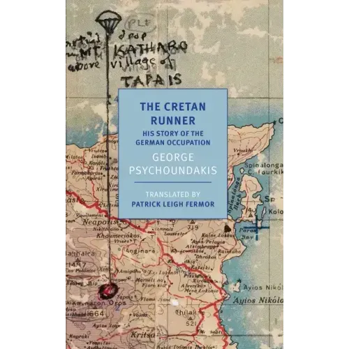 The Cretan Runner: His Story of the German Occupation