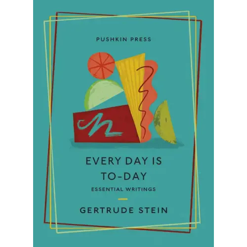 Every Day Is To-Day: Essential Writings