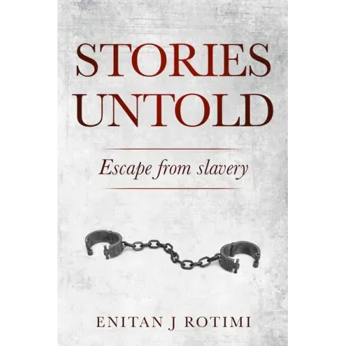 Stories Untold: Escape from Slavery