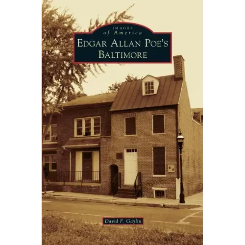 Edgar Allan Poe's Baltimore