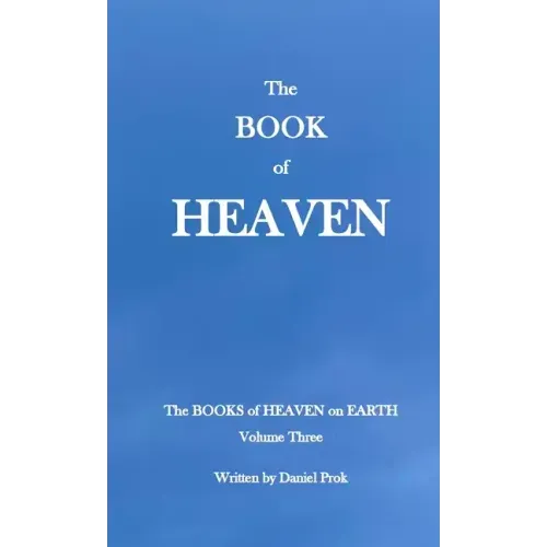 The BOOK of HEAVEN: The Books of Heaven on Earth - Volume Three