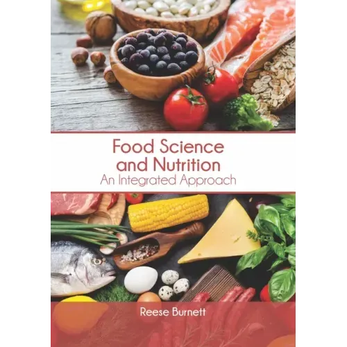 Food Science and Nutrition: An Integrated Approach