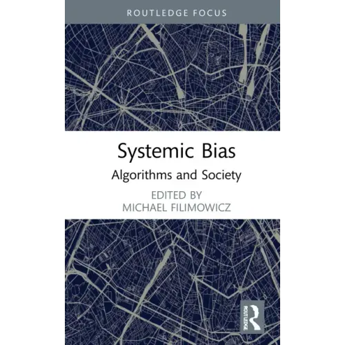 Systemic Bias: Algorithms and Society