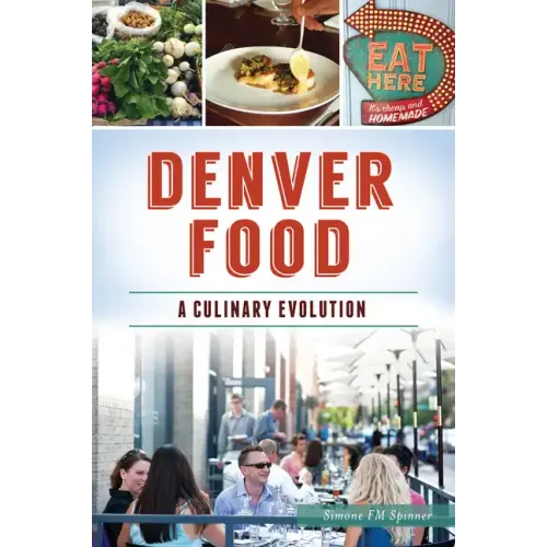 Denver Food: A Culinary Evolution
