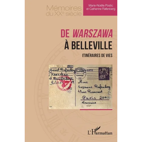 De Warszawa à Belleville: Itinéraires de vies